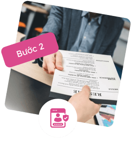 Tư vấn & hoàn tất hồ sơ